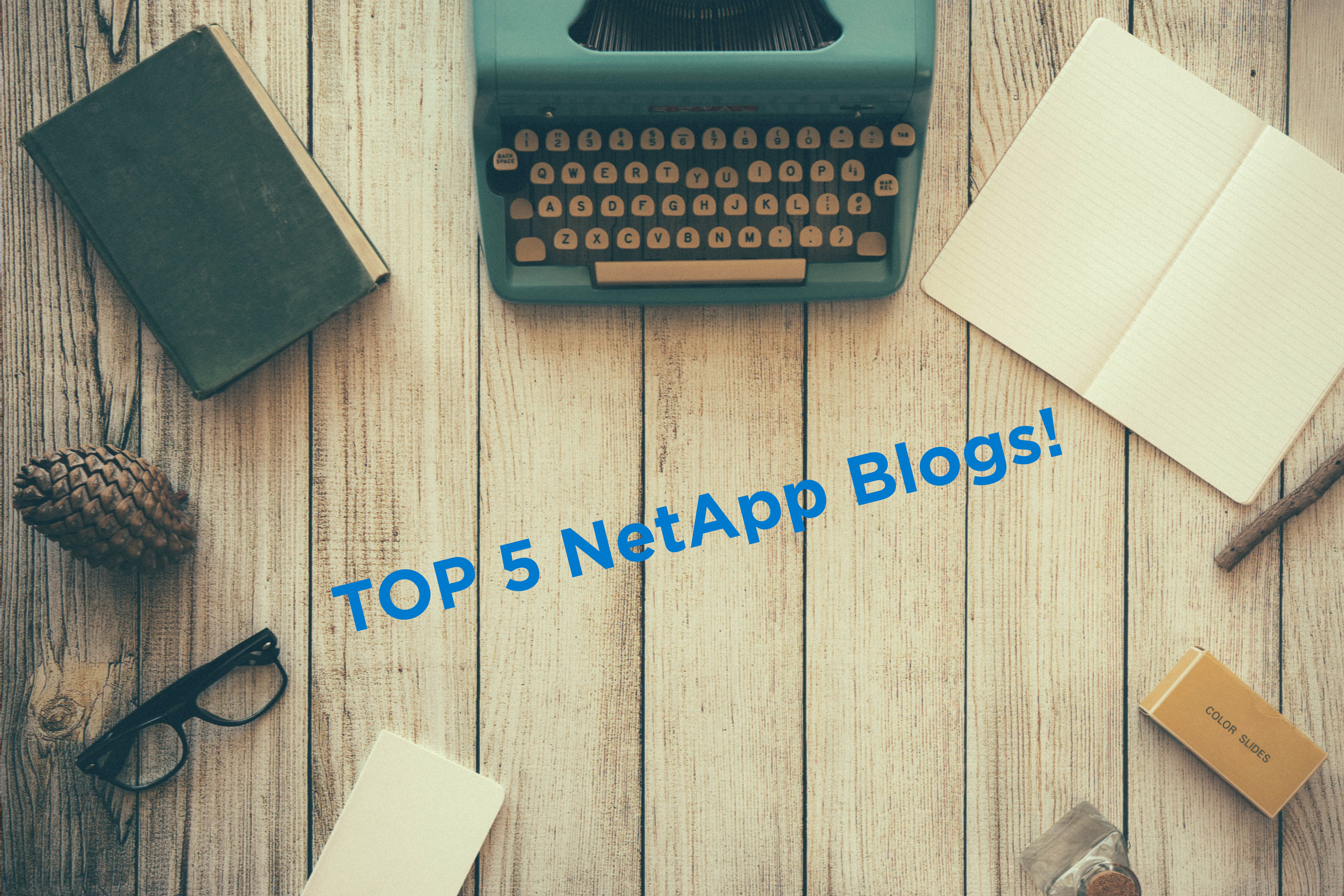 TOP 5 NetApp Blogs